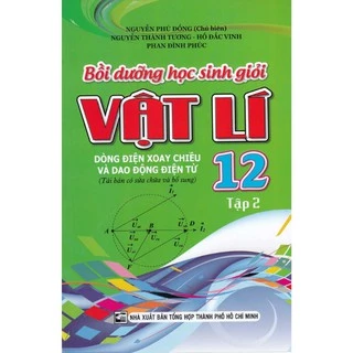 Sách - Bồi Dưỡng Học Sinh Giỏi Vật Lý 12/2 - Điện Xoay Chiều - KV