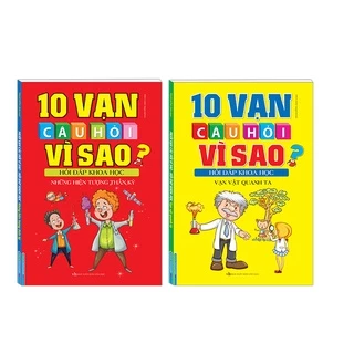 Sách-Combo 2c 10 vạn câu hỏi vì sao hỏi đáp khoa học những hiện tượng thần kỳ và Hỏi đáp khoa học vạn vật quanh ta