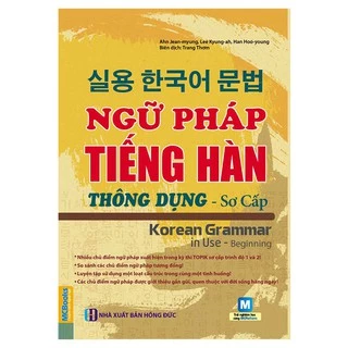 Sách - Ngữ Pháp Tiếng Hàn Thông Dụng - Sơ Cấp (Dùng APP MCBooks) - Korean Grammar in use Begining (Tái bản)