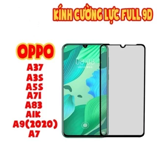 Kính cường lực Full 9D cho Oppo A37/A39/A3s/A5s/A1K/A71/A83/A7/A9(2020)