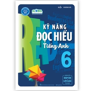 Sách Kỹ Năng Đọc Hiểu Tiếng Anh Lớp 6 Global