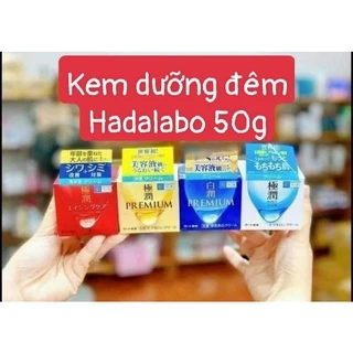 Kem dưỡng đêm Hadalabo hộp 50g (đủ màu: xanh premium, đỏ, vàng, trắng, xanh dương) Nội địa Nhật chính hãng