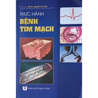 Sách - Thực hành bệnh tim mạch