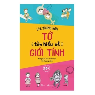 Sách - Tớ Tìm Hiểu Về Giới Tính