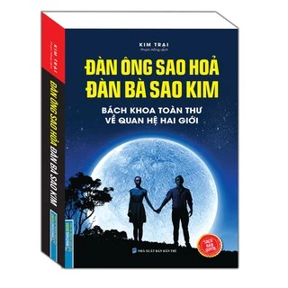 Sách - Đàn Ông Sao Hoả Đàn Bà Sao Kim (Bách khoa toàn thư về quan hệ hai giới)