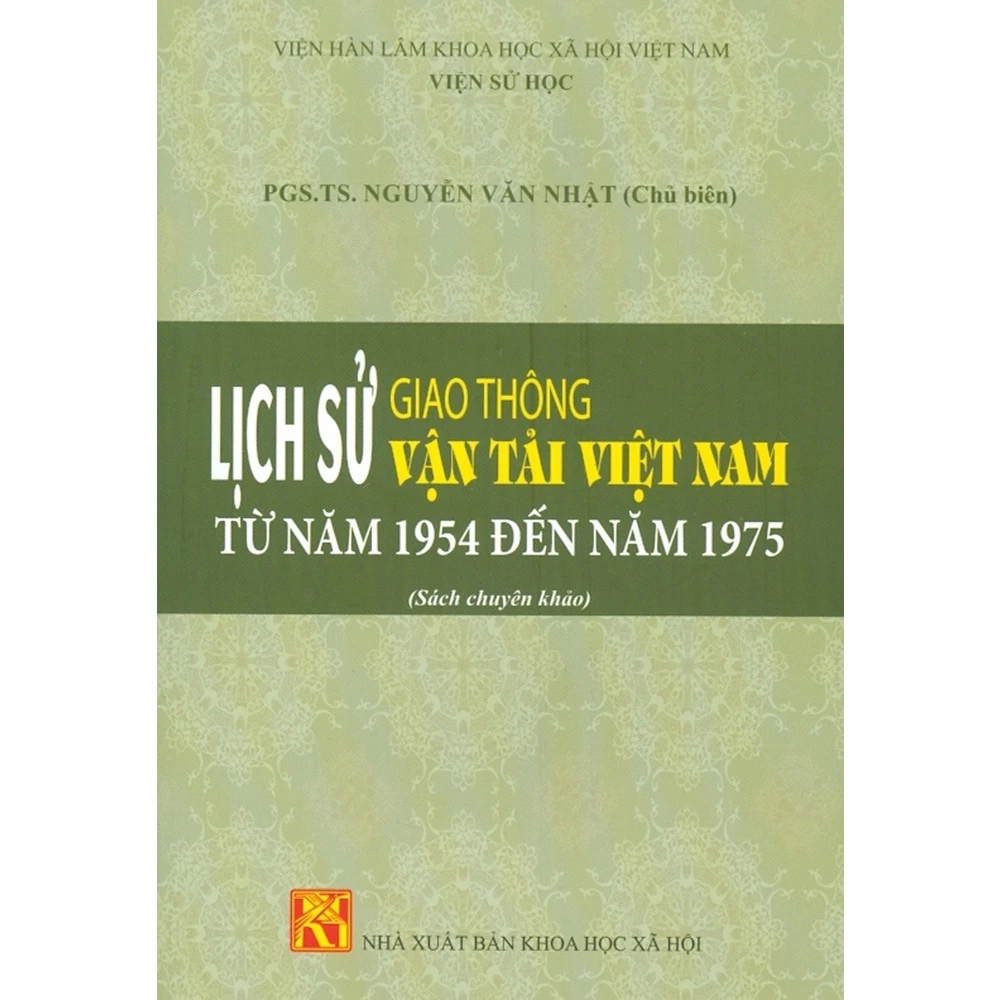 Sách - Lịch Sử Giao Thông Vận Tải Việt Nam Từ Năm 1954 Đến Năm 1975 (Sách Chuyên Khảo)