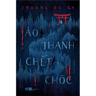 Sách - Ảo thanh chết chóc