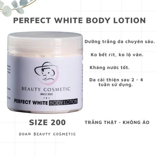 KEM DƯỠNG TRẮNG DA PERFECT WHITE BODY LOTION SIZE 200GR