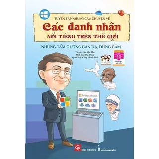 Sách - Tuyển tập những câu chuyện về các danh nhân nổi tiếng trên thế giới - Những tấm gương gan dạ, dũng cảm