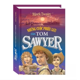 Sách - Những cuộc phưu lưu của Tom Sawyer (bìa cứng)