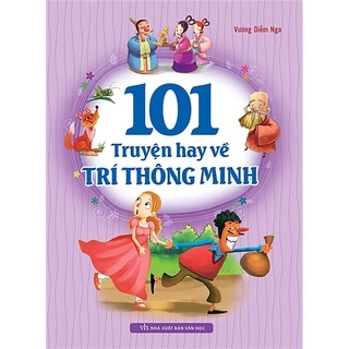 Sách: 101 Truyện Hay Về Trí Thông Minh (Tái bản )