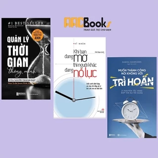 Sách- Muốn thành công nói không với trì hoãn + Quản lý thời gian thông minh + Khi bạn đang mơ thì người khác đang nỗ lực