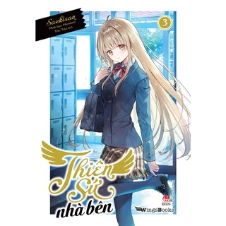 Sách Thiên sứ nhà bên - Tập 3 - Light Novel - Bản phổ thông và giới hạn - Wingsbooks - NXB Kim Đồng