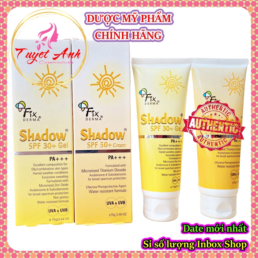 Fixderma Shadow SPF 50+ Cream (75g) - Fixderma Shadow SPF 30+ Gel (75g) - Kem và gel chống nắng