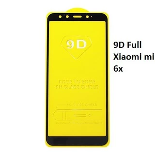 Kính cường lực Xiaomi Mi 6X full keo 9D siêu đẹp siêu bền