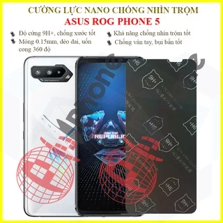 Dán chống nhìn trộm Asus ROG Phone 5 - Dán cường lực dẻo nano 9H+