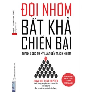 Sách - Đội nhóm bất khả chiến bại – Thành công từ kỷ luật đến trách nhiệm