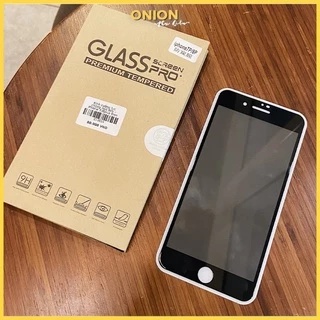 Cường lực Onion chống nhìn trộm full màn Glass Pro dành cho ip 11 Pro Max 7 8 Plus X XsMax XR