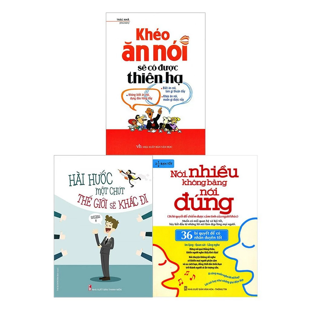 Sách - Combo Nói Nhiều Không Bằng Nói Đúng, Khéo Ăn Nói Sẽ Có Được Thiên Hạ, Hài Hước Một Chút Thế Giới Sẽ Khác Đi(lẻ)