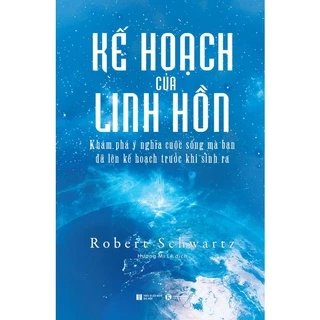 Sách - Kế hoạch của linh hồn: khám phá ý nghĩa cuộc sống mà bạn đã lên kế hoạch từ trước khi sinh ra