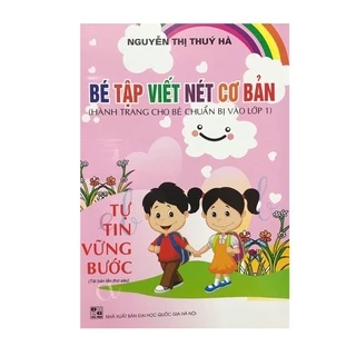 Sách- Bé tập viết nét cơ bản hành trang cho bé vào lớp 1