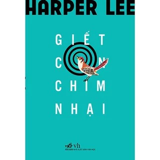 Sách Giết Con Chim Nhại - Nhã Nam