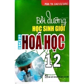 Sách Bồi Dưỡng Học Sinh Giỏi Chuyên Hóa Học 12 (HA)