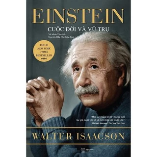 Sách - Einstein Cuộc Đời Và Vũ Trụ (Tái Bản Mới Nhất)