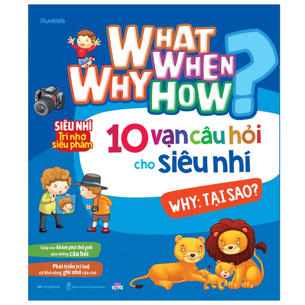 Sách What Why When How 10 vạn câu hỏi cho siêu nhí - Why: Tại sao? - MGB