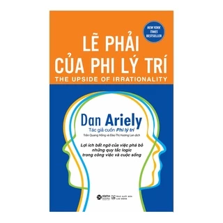 Sách - Lẽ Phải Của Phi Lý Trí (Tái Bản 2021) - Alpha Books