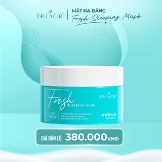 Mặt Nạ Băng Fresh Sleeping Mask Drlacir  Hộp 100gram