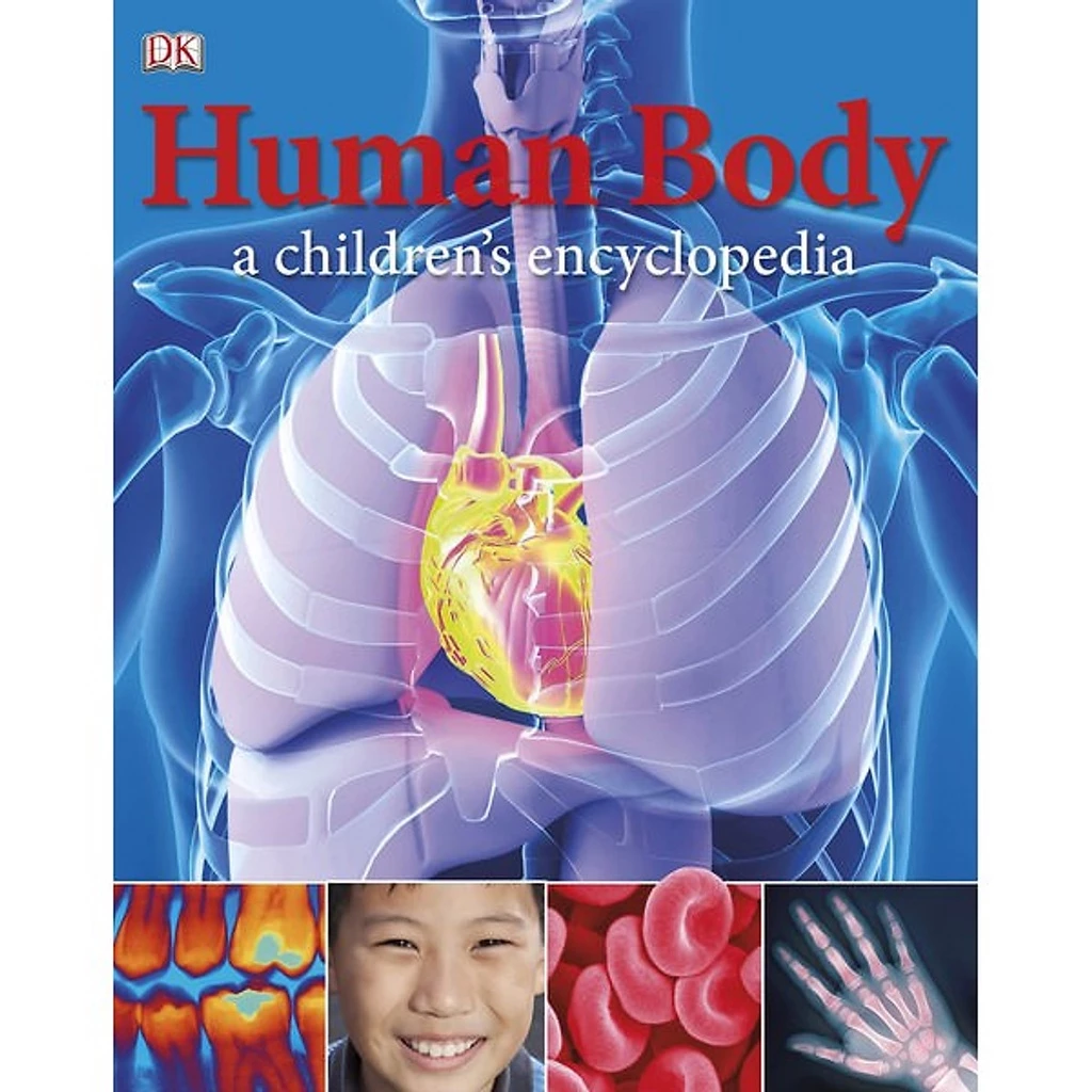 Sách Tiếng Anh: Human Body A Children’s Encyclopedia