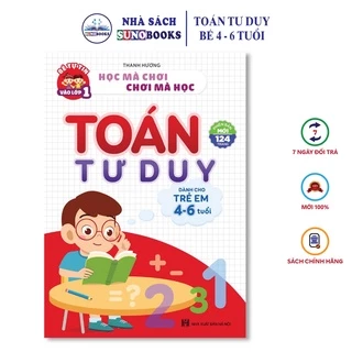 Sách - Toán Tư Duy - Dành Cho Trẻ Em Từ 4 - 6 Tuổi (1 quyển)