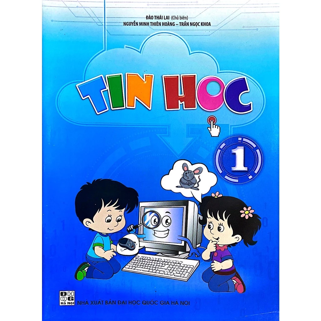 Sách Tin Học 1 (Khám phá Thực hành và Ứng dụng Mở rộng)