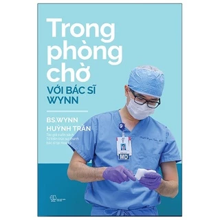 Sách Trong Phòng Chờ Với Bác Sĩ Wynn (Tái Bản)