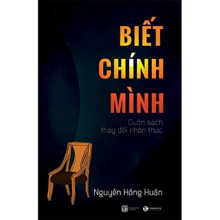 Sách - Biết chính mình - Cuốn sách thay đổi nhận thức - Thái Hà Books