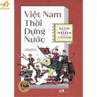 Sách - Việt Nam thời dựng nước (Bìa cứng) (Nhã Nam)