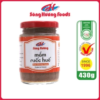 Mắm Ruốc Huế Sông Hương Foods Hũ 430g - Nấu bún bò , chấm xoài , chấm thịt luộc , kho thịt