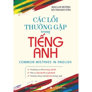 Sách - Các lỗi thường gặp trong tiếng Anh - Mai Lan Hương & Hà Thanh Uyên