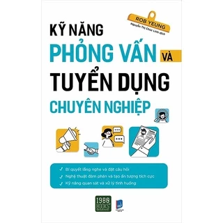 Sách - Kỹ Năng Phỏng Vấn Và Tuyển Dụng Chuyên Nghiệp