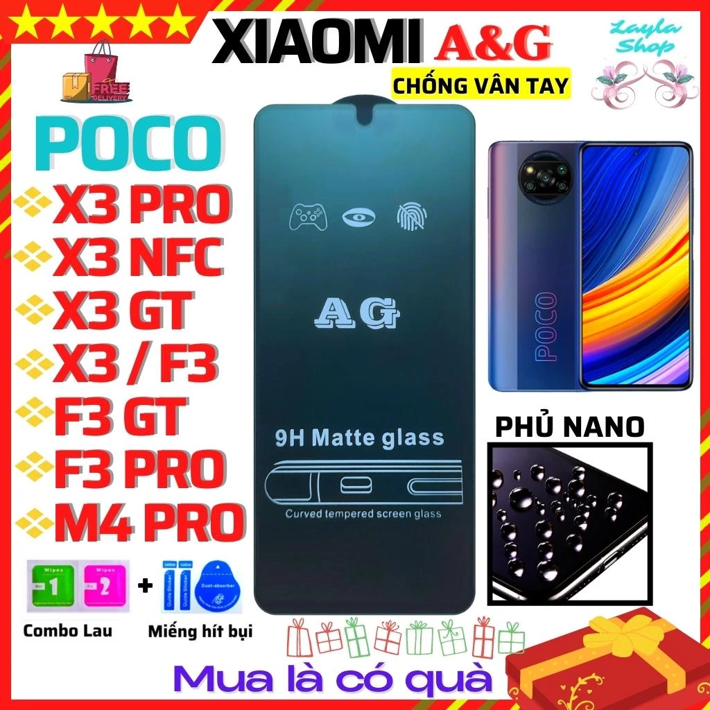 [AG Nhám Chống vân tay] Kính Cường Lực Xiaomi Poco X3 NFC/ X3 PRO/ X3 GT/ F3/ F3 PRO/ F3 GT/ M4 PRO -Full màn hình