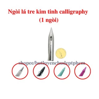 Ngòi lá tre calligraphy nét nhỏ (1 ngòi)