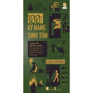 Sách - 100 kỹ năng sinh tồn Đinh Tị Books