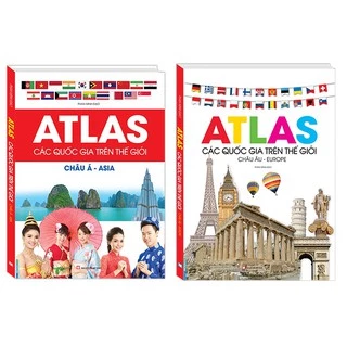 Sách - Combo Atlas các quốc gia trên thế giới châu âu, châu á (2 cuốn)