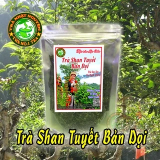 Trà Shan Tuyết Bản Dọi Mộc Châu 500g - Trà Sao Tay Đặc Biệt -Trà Nhật Nguyên