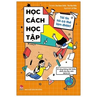 Sách - Tôi tin tôi có thể làm được - Học cách học tập (NXB Kim Đồng)