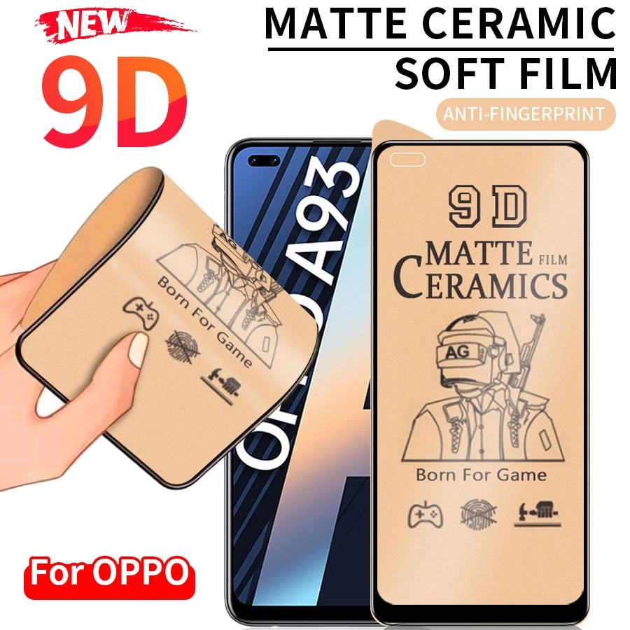 [Không bao giờ vỡ] kính cường lực Nhám Full Màn Chống Vân Tay dẻo Cho OPPO F9 F11 Pro A12 A15 A15S A16 A16K A17 A17K A31 A33 A52 A53 A54 A55 A74 A76 A77S A78 A91 A92 A93 A94 A95 A96 A5S A5 A9 2020 Reno 2 2F 3 4 5 5F 7 8 8T