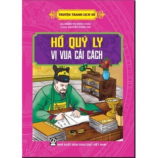 Sách - Truyện Tranh Lịch Sử - Hồ Quý Ly - Vị Vua Cải Cách