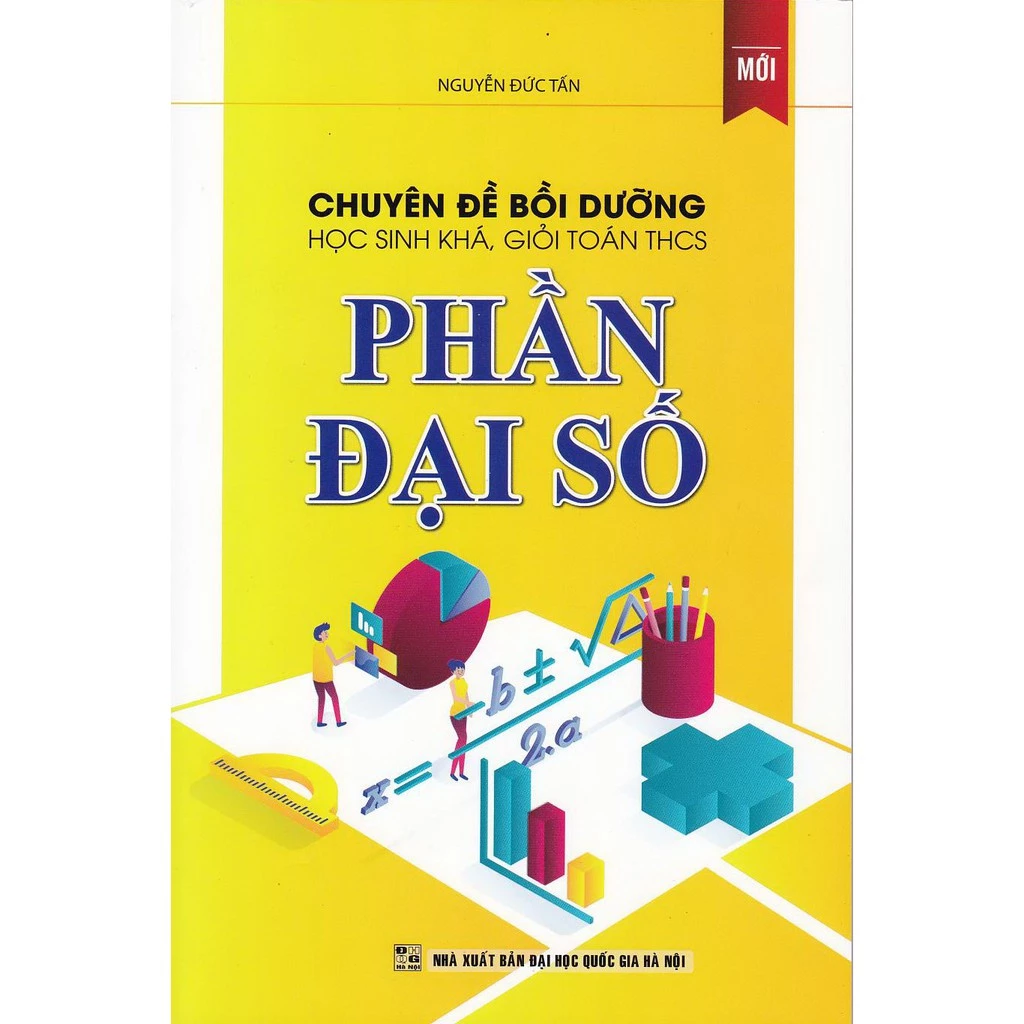 Sách - Chuyên đề bồi dưỡng học sinh khá, giỏi Toán THCS - Phần Đại số