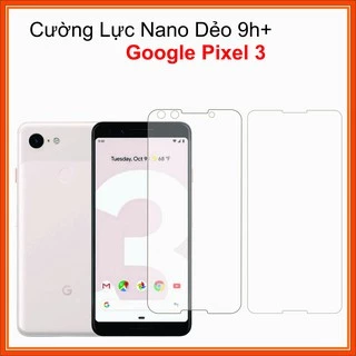 Cường lực Google Pixel 3 Cường lực Nano Dẻo 9H+